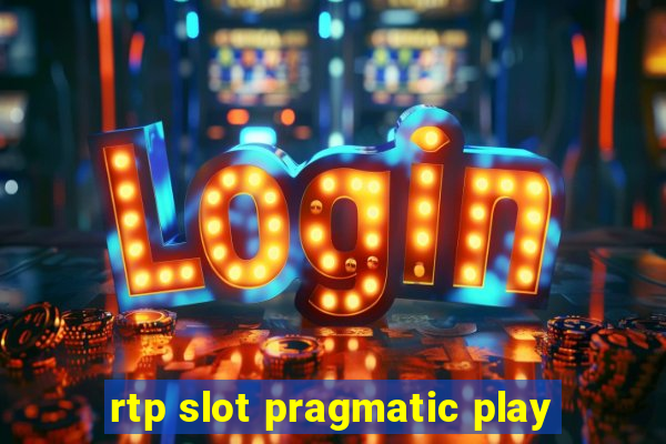 rtp slot pragmatic play